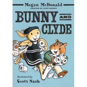 Bunny and Clyde: (A Funny Early Chapter Book Featuring Animal Friends and Silly